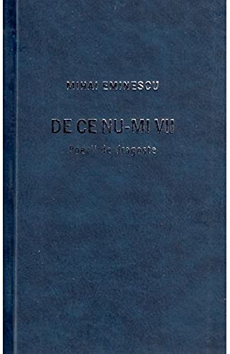 De Ce Nu-Mi Vii. Poezii De Dragoste book cover