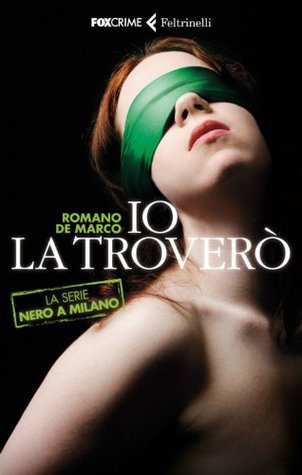 Io la troverò book cover