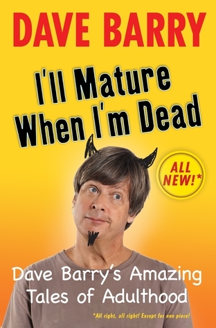 I'll Mature When I'm Dead book cover