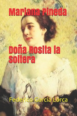 Mariana Pineda Dona Rosita La Soltera El book cover