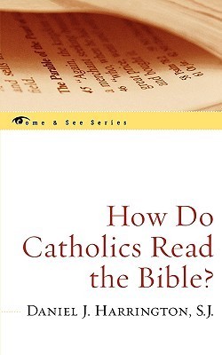 How Do Catholics Read the Bible? (Come & See) book cover