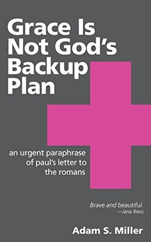 Grace Is Not God's Backup Plan book cover