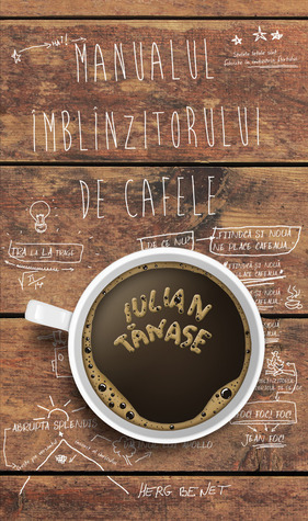 Manualul Imblinzitorului de Cafele (Romanian edition) book cover