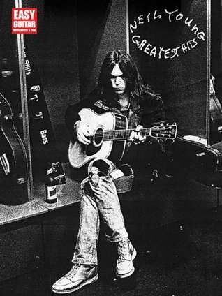Neil Young Greatest Hits Easy Guitar With Notes And Tab book cover