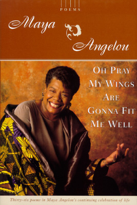 Oh Pray My Wings are Gonna Fit Me Well book cover