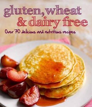 Gluten, Wheat & Dairy Free book cover