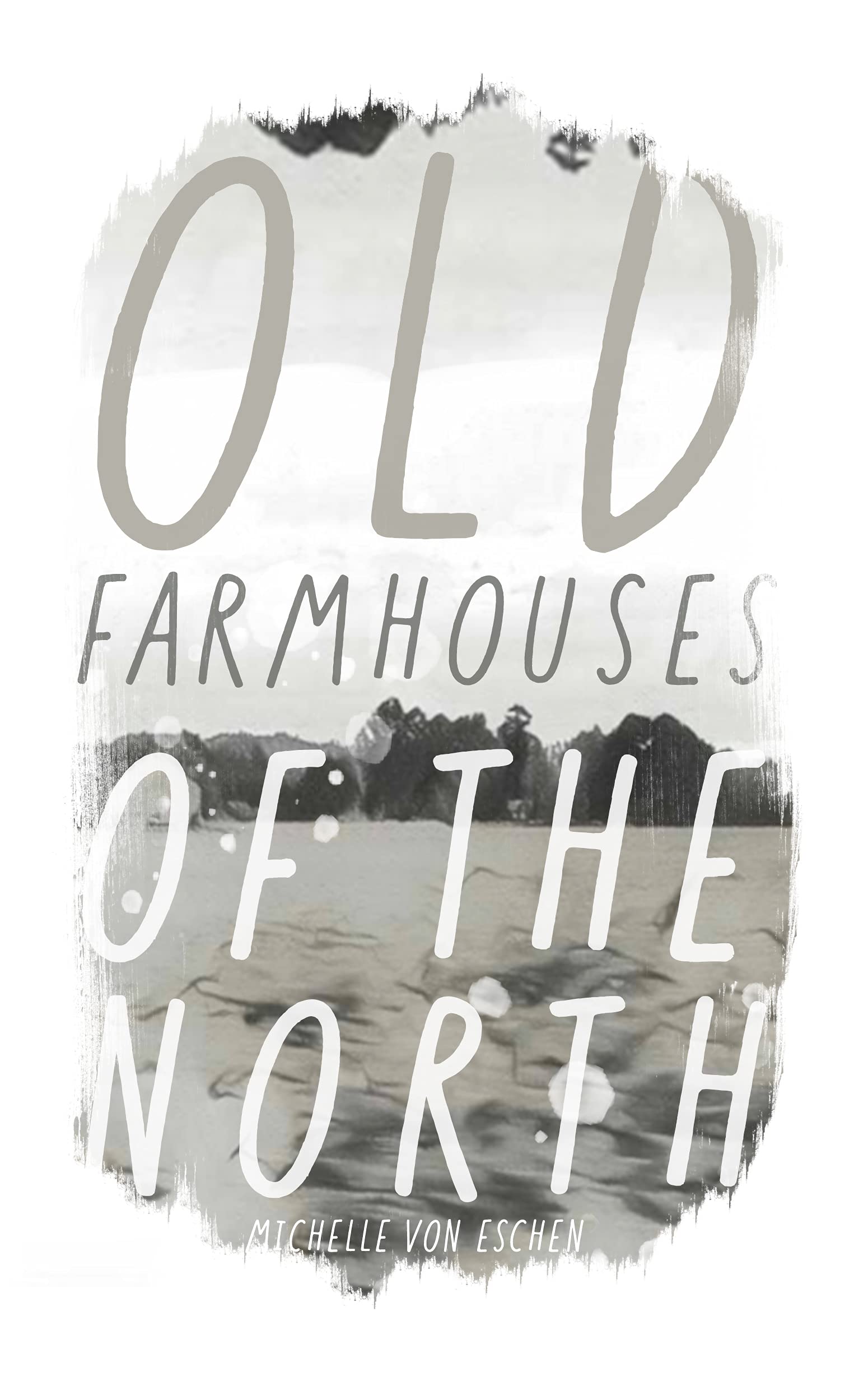 Old Farmhouses of the North book cover