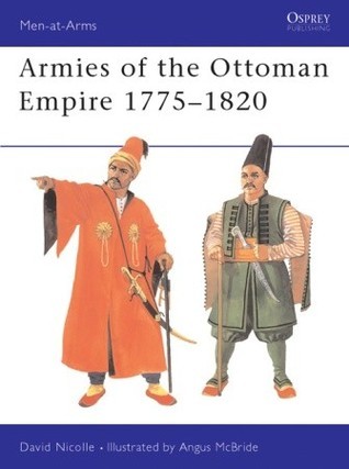 Armies of the Ottoman Empire 1775-1820 book cover