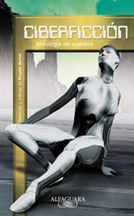 Ciberficción. Antología de cuentos book cover