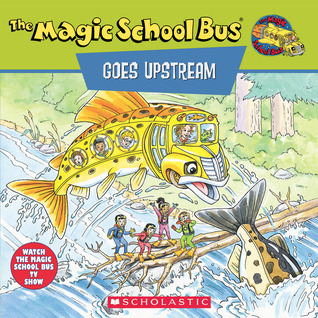 The Magic School Bus Goes Upstream book cover