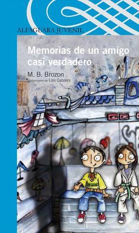 Memorias de un amigo casi verdadero book cover