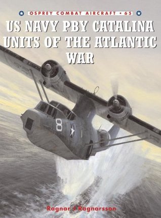 US Navy PBY Catalina Units of the Atlantic War book cover