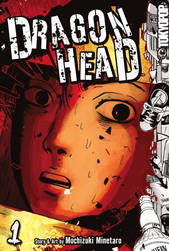 Dragon Head, Volume 1 book cover