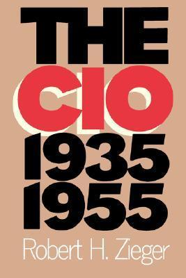 The CIO, 1935-1955 book cover