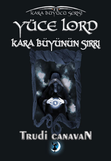 Yüce Lord Kara Büyünün Sırrı book cover