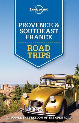 Lonely Planet Provence & Southeast France Road Trips book cover