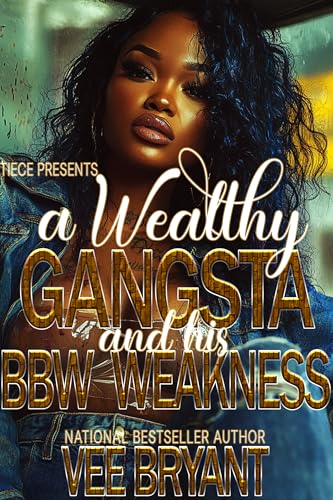 A Wealthy Gangsta and His BBW Weakness book cover