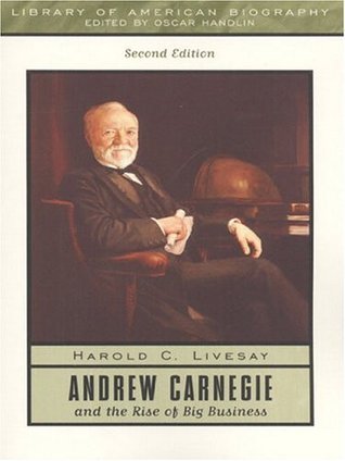 Andrew Carnegie and the Rise of Big Business book cover