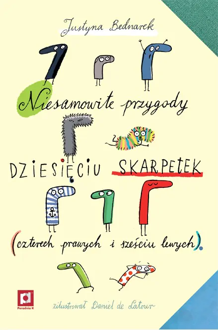 Niesamowite przygody dziesięciu skarpetek (czterech prawych i sześciu lewych) book cover