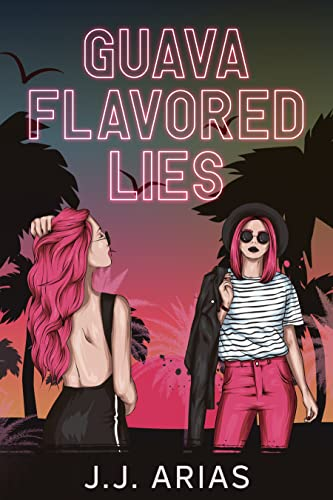 Guava Flavored Lies book cover