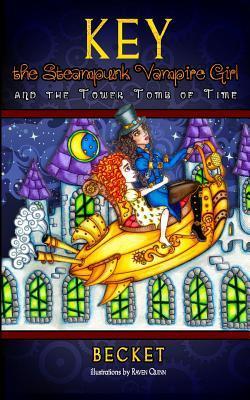 Key the Steampunk Vampire Girl and the Tower Tomb of Time book cover