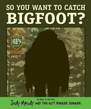 So You Want to Catch Bigfoot? book cover