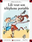 Lili Veut Un Téléphone Portable book cover