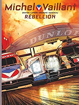 Michel Vaillant - Volume 6 - Rebellion book cover