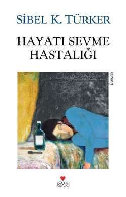 Hayatı Sevme Hastalığı book cover