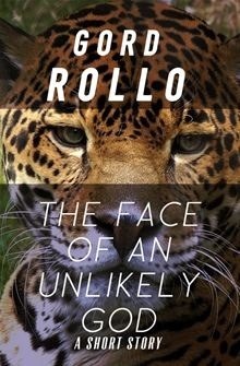 The Face of An Unlikely God book cover
