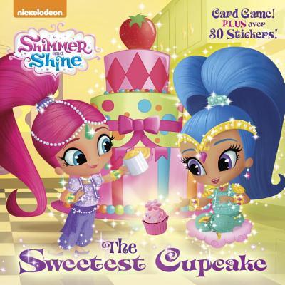 The Sweetest Cupcake (Shimmer and Shine) (Pictureback book cover