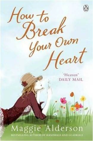 How To Break Your Own Heart book cover