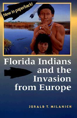 Florida Indians and the Invasion from Europe book cover