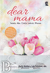 Dear Mama - Selalu Ada Cinta Untuk Mama book cover