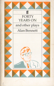 Forty Years On and Other Plays book cover