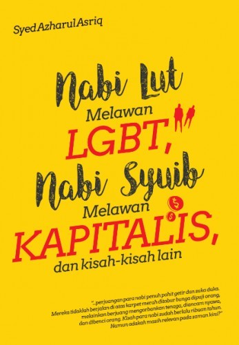 Nabi Lut Melawan LGBT, Nabi Syuib Melawan Kapitalis, dan Kisah-Kisah Lain book cover