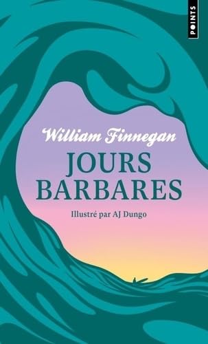 Jours barbares. Une vie de surf book cover