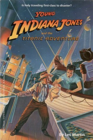 Young Indiana Jones and the Titanic Adventure book cover
