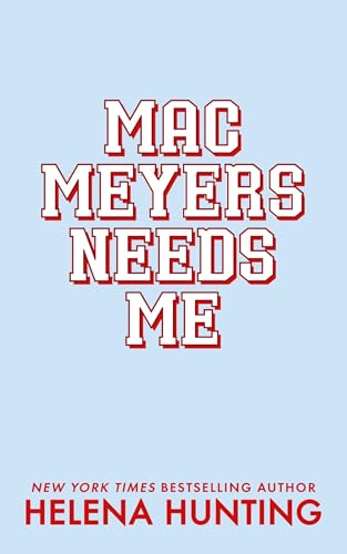 Mac Meyers Needs Me book cover