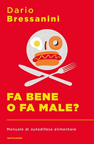 Fa bene o fa male? Manuale di autodifesa alimentare book cover