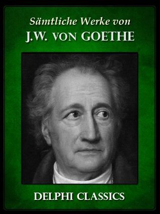Delphi Saemtliche Werke von Johann Wolfgang von Goethe book cover