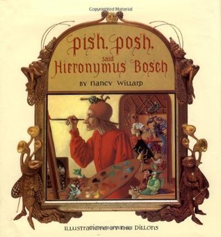 Pish, Posh, Said Hieronymus Bosch book cover