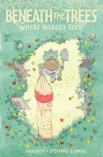 Beneath the Trees Where Nobody Sees book cover