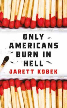 Only Americans Burn in Hell book cover