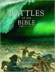 Battles of the Bible, 1400 BC - AD 73 book cover