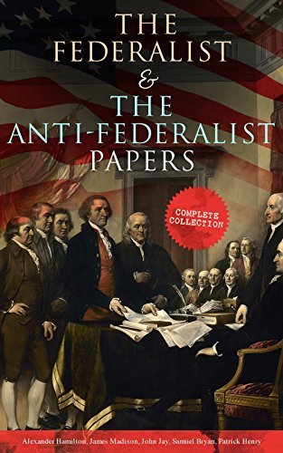 The Federalist & The Anti-Federalist Papers book cover