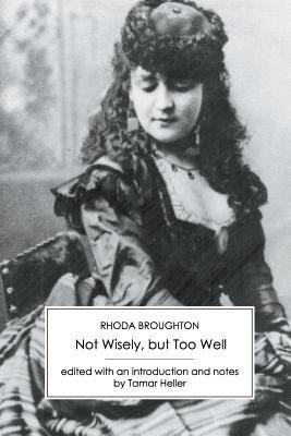Not Wisely, But Too Well book cover