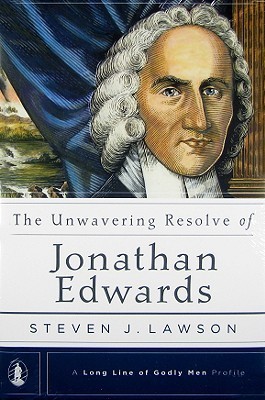The Unwavering Resolve of Jonathan Edwards book cover
