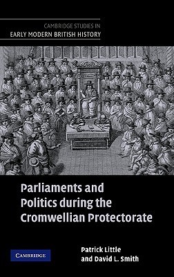 Parliaments and Politics during the Cromwellian Protectorate book cover
