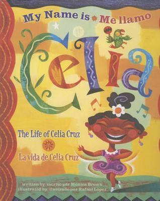 My Name is Celia/Me llamo Celia book cover
